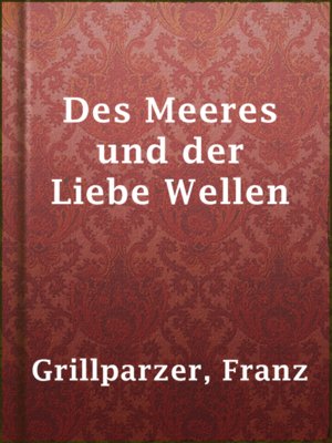 Des Meeres und der Liebe Wellen - ebook